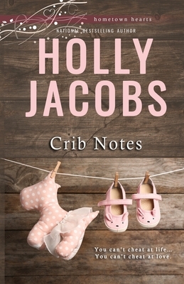 Crib Notes by Holly Jacobs