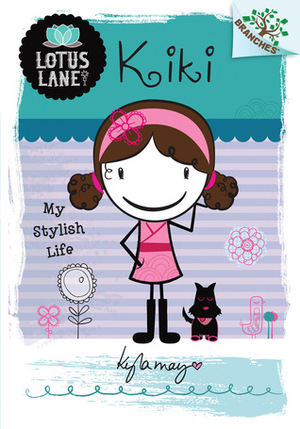 Kiki: My Stylish Life by Kyla May