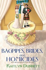 Bagpipes, Brides and Homicides by Kaitlyn Dunnett
