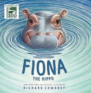 Fiona the Hippo by Richard Cowdrey