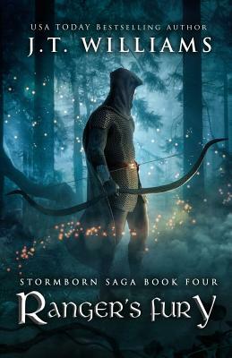 Ranger's Fury: A Tale of the Dwemhar by J.T. Williams