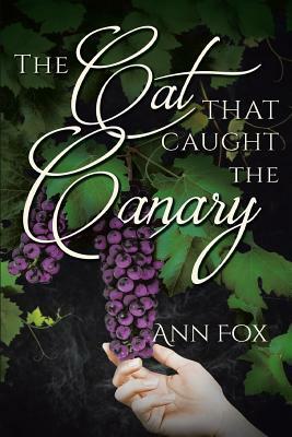 The Cat That Caught The Canary by Ann Fox