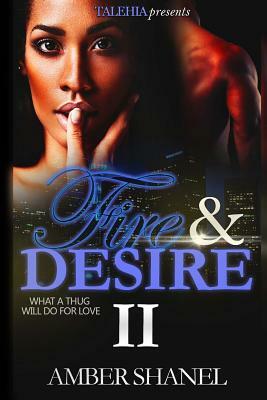 Fire & Desire 2 by Amber Shanel