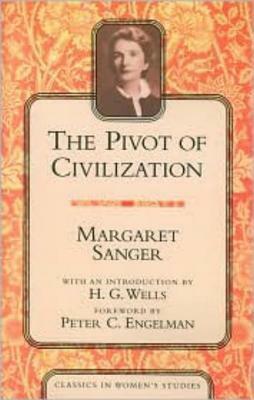 The Pivot of Civilization by Margaret Sanger