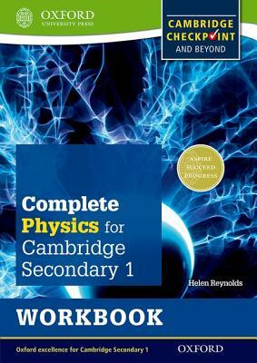 Complete Physics for Cambridge Secondary 1 Workbook: For Cambridge Checkpoint and Beyond by Helen Reynolds