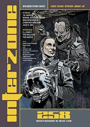 Interzone 258, May-June 2015 by Bonnie Jo Stufflebeam, Malcolm Devlin, Julie C. Day, Jim Burns, Andy Cox, T.R. Napper, Christopher Fowler, Martin McGrath, Christien Gholson, Vince Haig