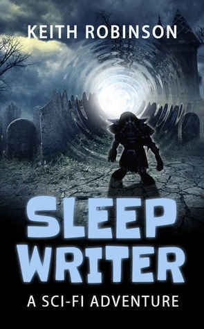 Sleep Writer by Keith Robinson