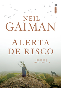Alerta de Risco. Contos e Perturbações by Augusto Calil, Neil Gaiman