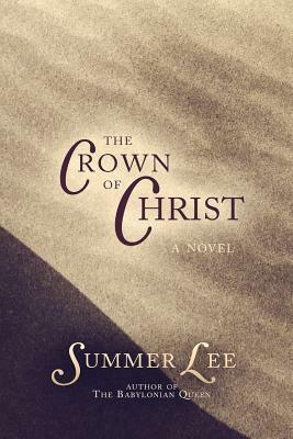 The Crown of Christ by Summer Lee