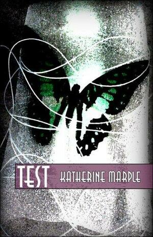 Test by Katherine Marple