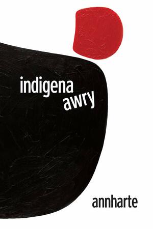 Indigena Awry by Annharte, Annharte