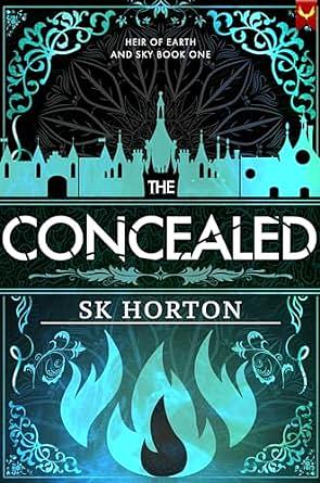 The Concealed by S.K. Horton