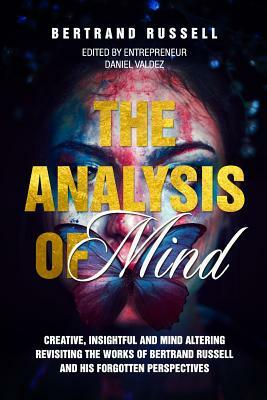 The Analysis of Mind: Edited by Entrepreneur Daniel Valdez by Bertrand Russell