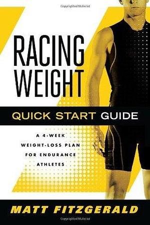 Racing Weight Quick Start Guide by Matt Fitzgerald, Matt Fitzgerald