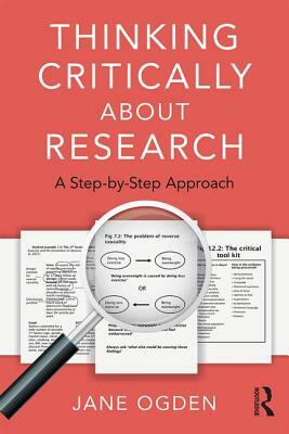 Thinking Critically about Research: A Step by Step Approach by Jane Ogden