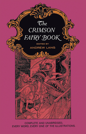 The Crimson Fairy Book by Andrew Lang, Leonora Blanche Alleyne Lang