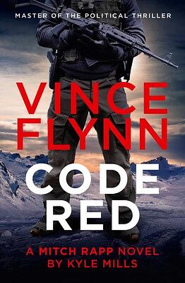 Code Red by Kyle Mills, Vince Flynn