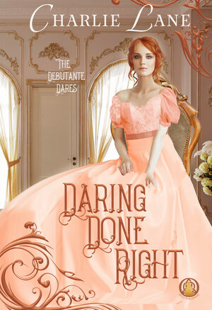 Daring Done Right by Charlie Lane