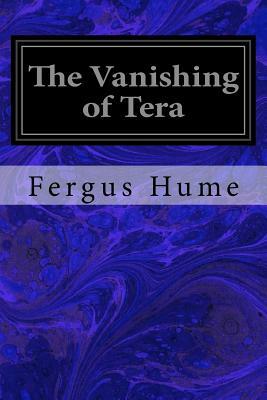 The Vanishing of Tera by Fergus Hume