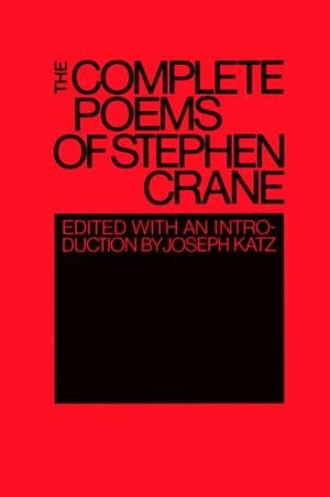 Complete Poems of Stephen Crane by Stephen Crane