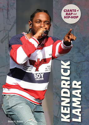 Kendrick Lamar by Stuart A. Kallen