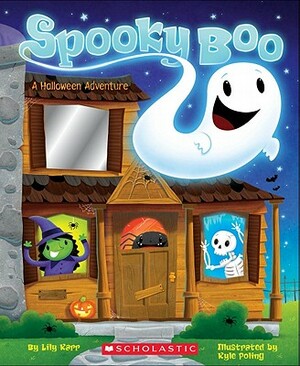 Spooky Boo! a Halloween Adventure by Lily Karr