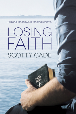 Losing Faith by Scotty Cade