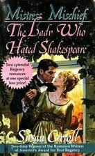 Mistress Mischief/The Lady Who Hated Shakespeare by Susan Carroll