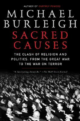 Sacred Causes by Michael Burleigh