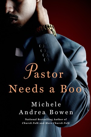 Pastor Needs a Boo by Michele Andrea Bowen