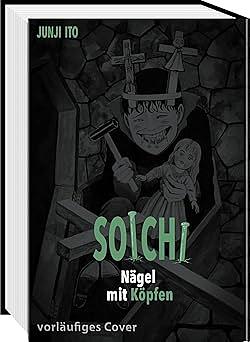 Soichi: Nägel mit Köpfen by Junji Ito