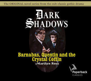 Barnabas, Quentin and the Crystal Coffin, Volume 19 by Marilyn Ross