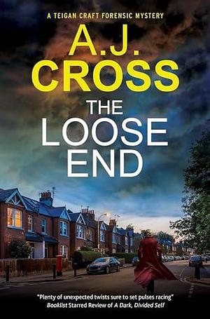 The Loose End by A.J. Cross, A.J. Cross