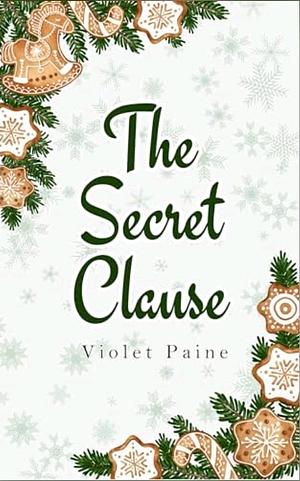 The Secret Clause by Violet Paine