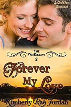 Forever My Love by Kimberly Rae Jordan