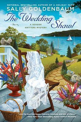 The Wedding Shawl by Sally Goldenbaum