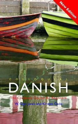 Colloquial Danish by W. Glyn Jones, Kirsten Gade