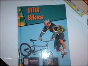 BMX Bikes by Terri Sievert, Kathleen W. Deady