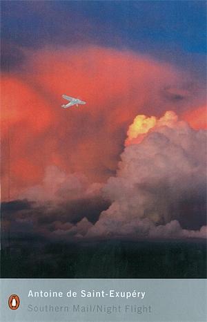 Southern Mail / Night Flight by Antoine de Saint-Exupéry