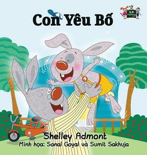 I Love My Dad: Vietnamese Edition by Kidkiddos Books, Shelley Admont