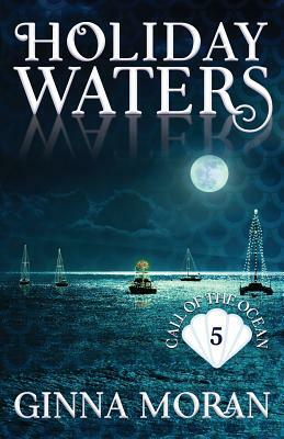 Holiday Waters by Ginna Moran