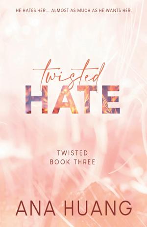 Twisted Hate - Special Edition by Ana Huang