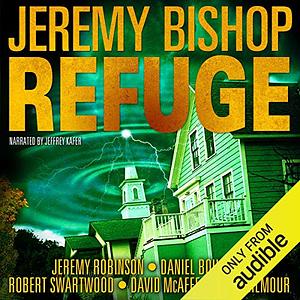 Refuge Omnibus Edition by Jeremy Bishop, Jeremy Robinson