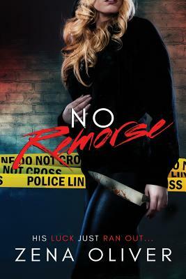 No Remorse by Desiree A. Cox