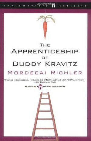 The Apprenticeship Of Duddy Kravitz by Mordecai Richler