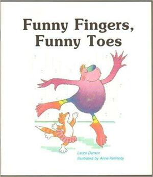 Funny Fingers, Funny Toes by Laura Damon