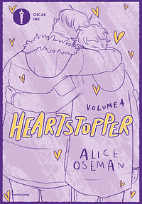 Heartstopper Vol 4. Ediz. da collezione by Alice Oseman