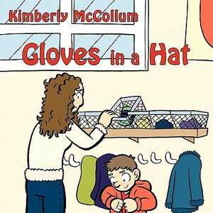 Gloves in a Hat by Kimberly McCollum