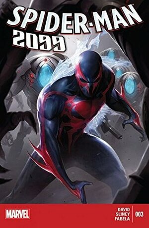 Spider-Man 2099 (2014-2015) #3 by Will Sliney, Francesco Mattina, Peter David