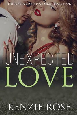 Unexpected Love by Kenzie Rose